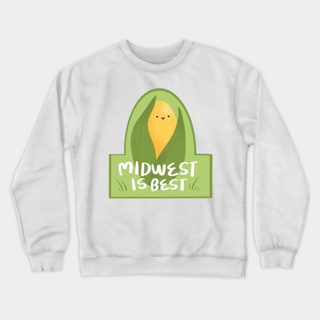 Midwest is Best Crewneck Sweatshirt by adrienne-makes
